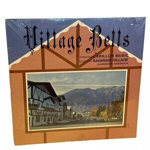 John Klein Village Bells, Carillon Music From The Bavarian Village Leavenworth